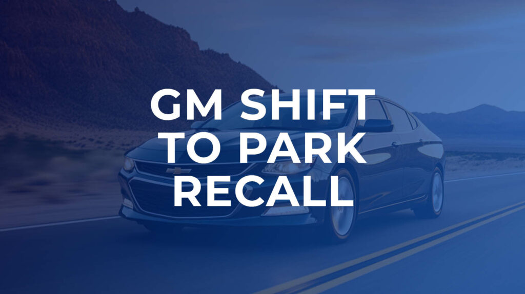GM Shift To Park Recall
