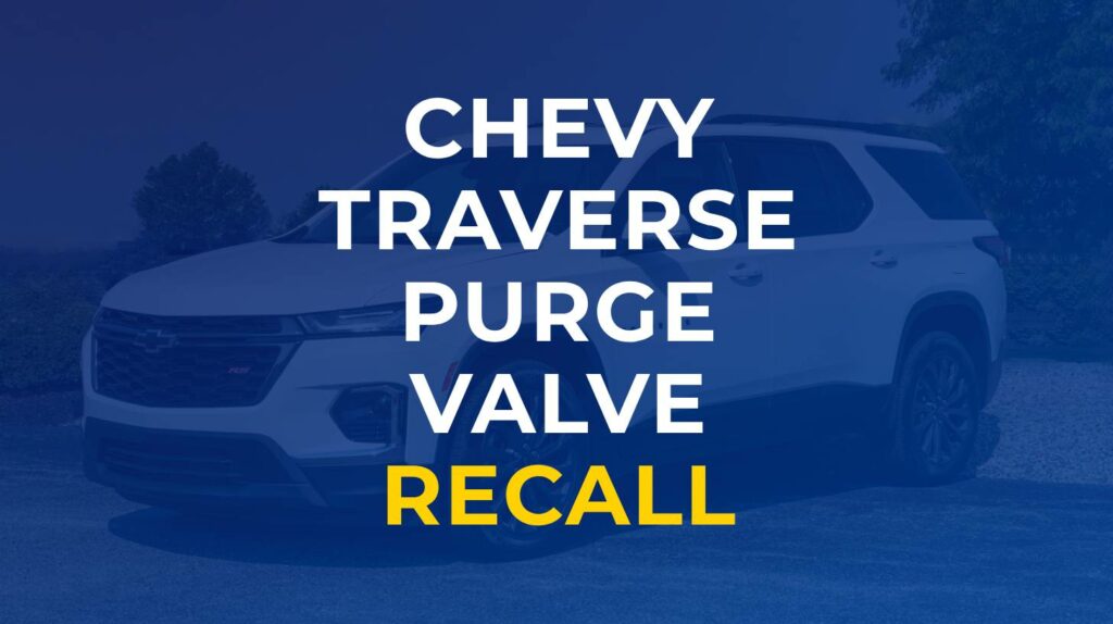 2023 chevy traverse purge valve recall