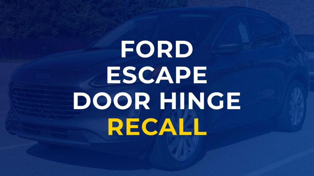 Ford Escape Door Hinge Recall