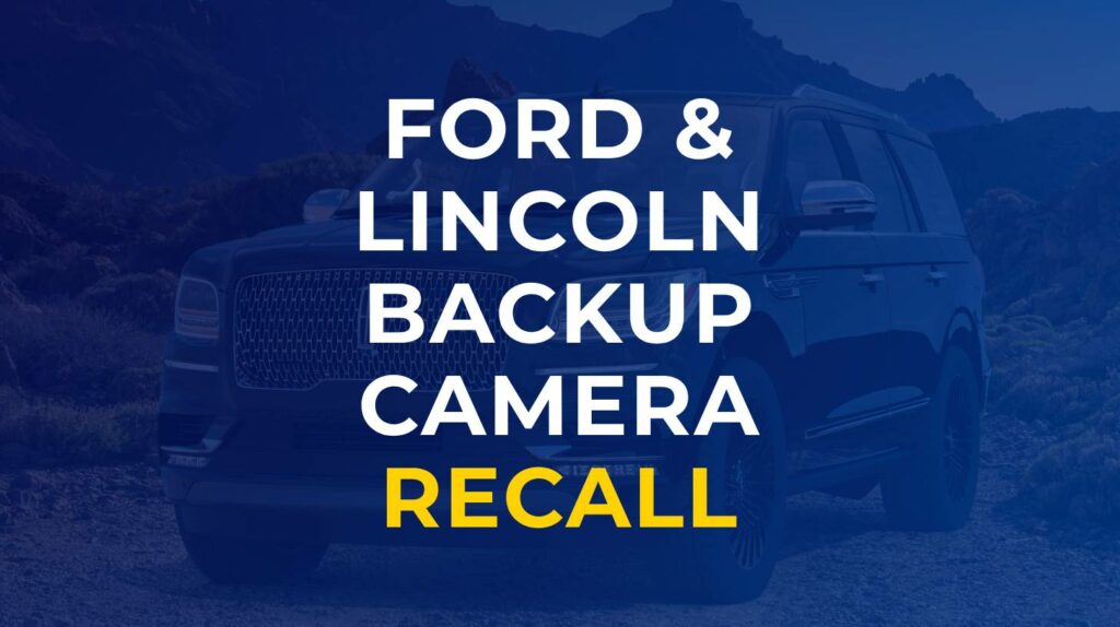 Lincoln and ford backup camera recall