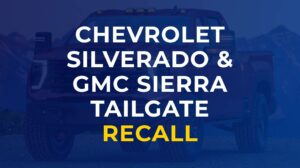 chevy silverado and gmc sierra tailgate recall