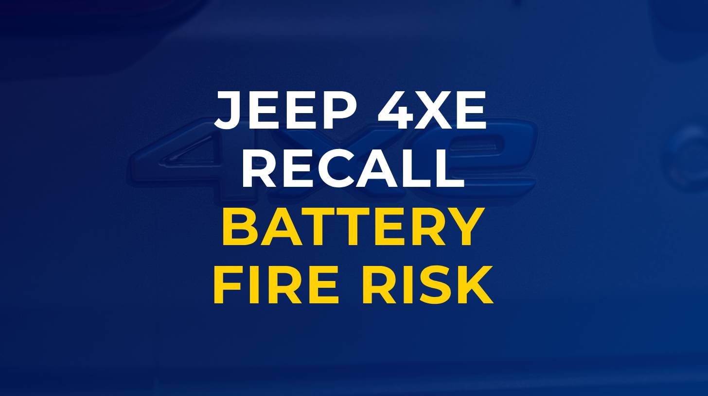 Jeep 4XE Recall Battery Fire Risk