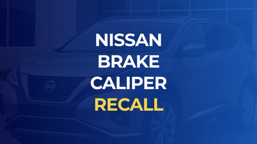 Nissan Brake Recall 2025